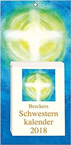 Berckers Schwesternkalender 2018: 54. Jahrgang