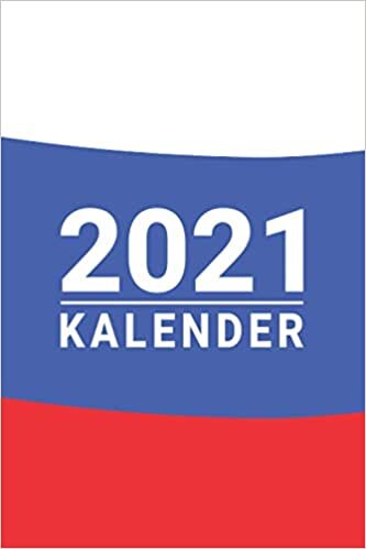 Kalender 2021: Jahresplaner und Kalender für das Jahr 2021 von Januar bis Dezember - Organizer und Zeitplaner mit Ferien, Feiertagen und Monatsübersicht - Russland Flagge Russia