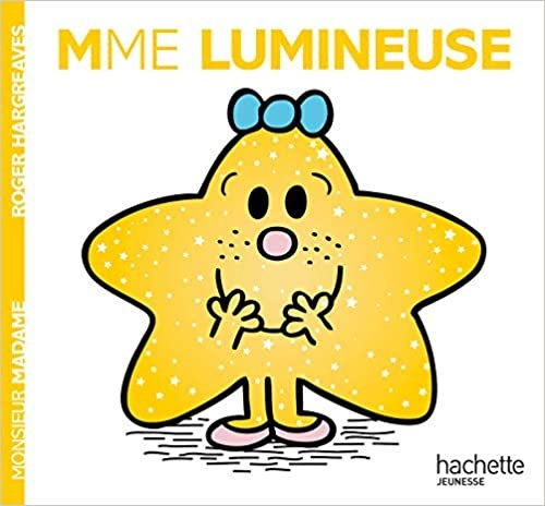 Collection Monsieur Madame (Mr Men & Little Miss): Mme Lumineuse