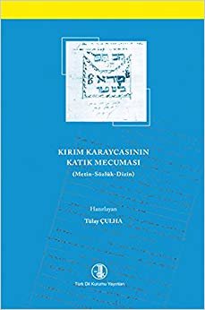 Kırım Karaycasının Katık Mecuması: Metin - Sözlük - Dizin