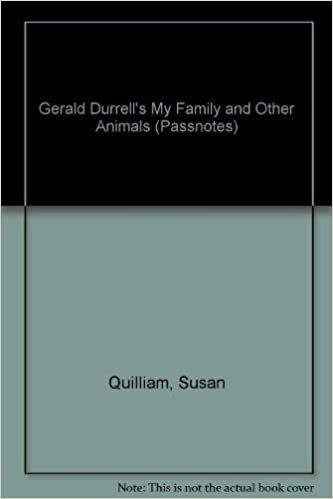 Gerald Durrell's "My Family and Other Animals" (Passnotes S.)