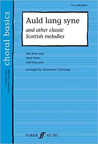 Auld Lang Syne: SA Accompanied (Faber Edition: Choral Basics) (Choral Basics Series) indir