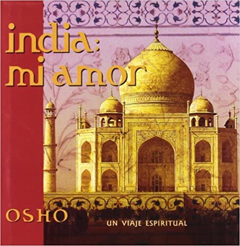 India Mi Amor: Un Viaje Espiritual (Osho Classics)