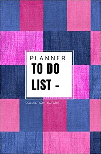 PLANNER - TO DO LIST - Collection Texture: Carnet de notes, liste des tâches, To do list, Planning , Agenda | 13.34cm x 20,32 cm (5,25 po x 8 po) | 100 pages hautes qualité | Broché