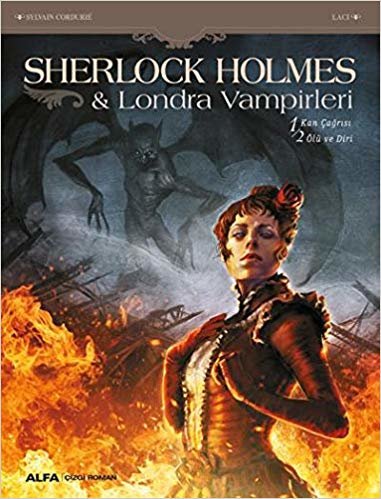 Sherlock Holmes & Londra Vampirleri: 1-Kan Çağrısı 2- Ölü ve Diri