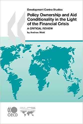 Development Centre Studies Policy Ownership and Aid Conditionality in the Light of the Financial Crisis: A Critical Review indir