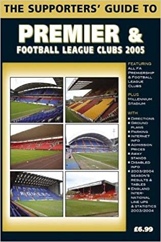 The Supporters' Guide to Premier & Football League Clubs 2005 indir