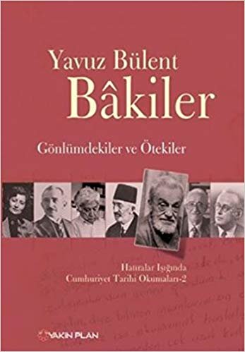 GÖNLÜMDEKİLER VE ÖTEKİLER