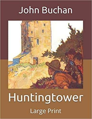 Huntingtower: Large Print indir