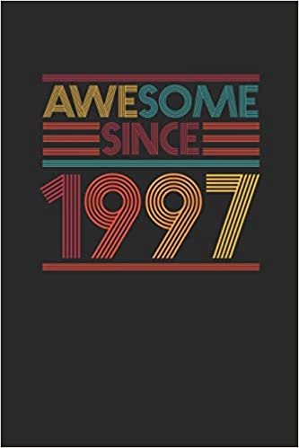 Awesome Since 1997: Small Lined Notebook (6 X 9 -120 Pages) for Birthday Gift Idea for Women And Men indir