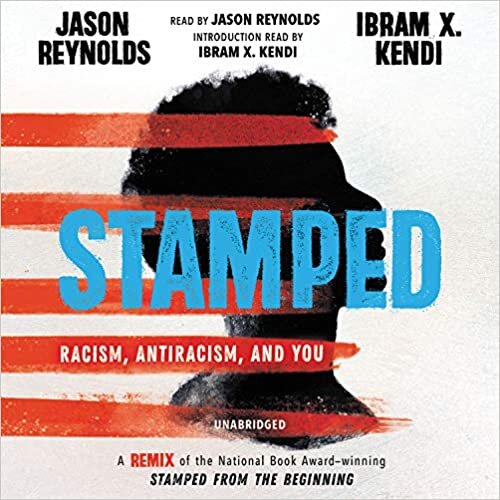 Stamped: Racism, Antiracism, and You: Library Editon