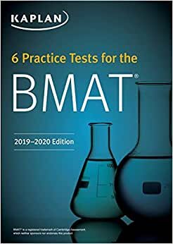 6 Practice Tests for the BMAT (Kaplan Test Prep)