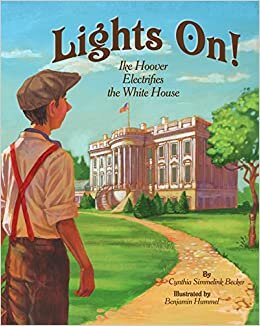 Lights On!: Ike Hoover Electrifies the White House indir