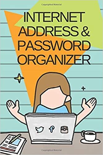 Internet Address & Password Logbook: A Password Book/Internet Address Password Keeper/Journal password Organizer, with alphabetical website