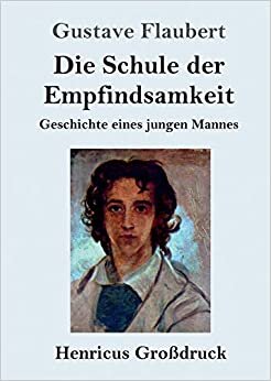 Die Schule der Empfindsamkeit (Großdruck)