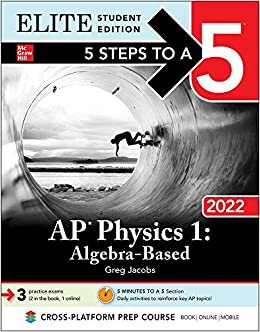 Ap Physics 1 Algebra-based 2022 Elite Edition (5 Steps to a 5)