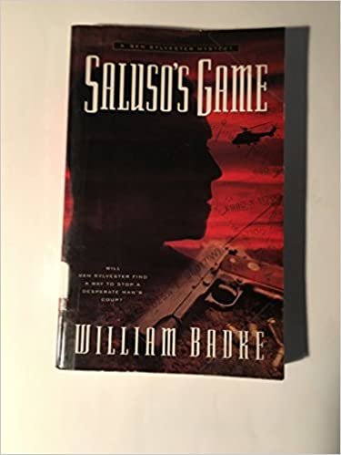 Saluso's Game: An Exotic Holiday Turns into a Stuggle for Survival (Ben Sylvester Mystery, Band 2)