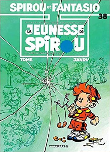 Les Aventures De Spirou Et Fantasio: La Jeunesse De Spirou (38) (SPIROU ET FANTASIO (38))