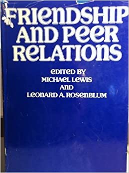 Friendship and Peer Relations (Origins of Behaviour S.)