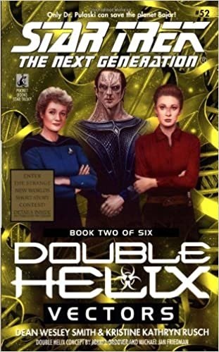 Vectors: Double Helix #2 (Star Trek: the Next Generation - Double Helix 2, Band 52)