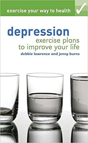 Exercise Your Way to Health: Depression: Exercise Plans to Improve Your Life