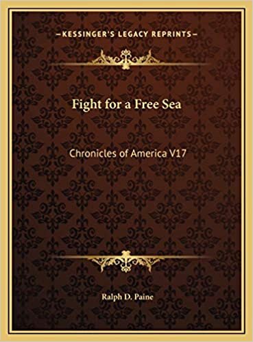 Fight for a Free Sea: Chronicles of America V17