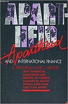 Apartheid and International Finance: A Programme for Change