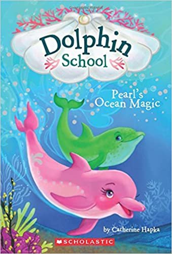 Pearl's Ocean Magic (Dolphin School #1)