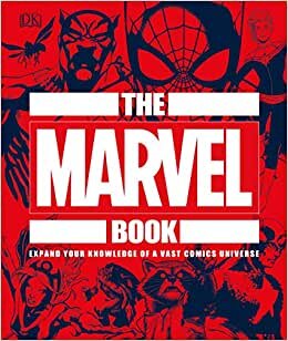 The Marvel Book: Expand Your Knowledge Of A Vast Comics Universe indir