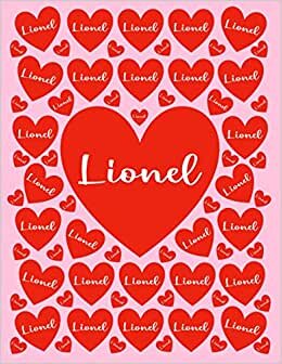 LIONEL: All Events Customized Name Gift for Lionel, Love Present for Lionel Personalized Name, Cute Lionel Gift for Birthdays, Lionel Appreciation, ... Blank Lined Lionel Notebook (Lionel Journal) indir