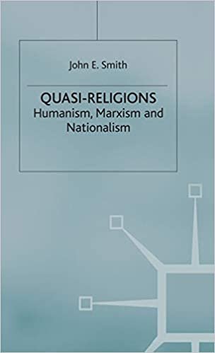 Quasi-Religions: Humanism, Marxism and Nationalism (Themes in Comparative Religion)