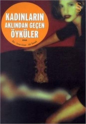 Kadınların Aklından Geçen Öyküler