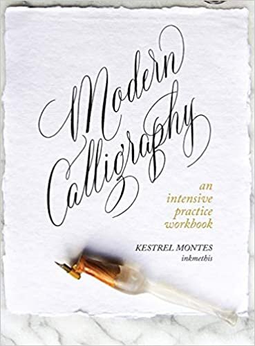 Modern Calligraphy: An Intensive Practice Workbook