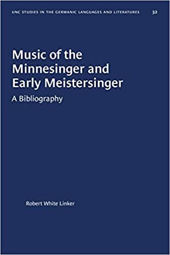 Music of the Minnesinger and Early Meistersinger (University of North Carolina Studies in Germanic Languages and Literature)