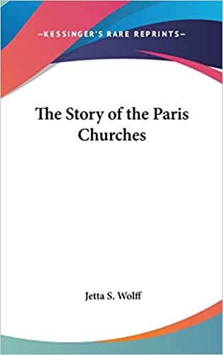 The Story of the Paris Churches indir