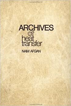 Archives of Heat Transfer: v. 1 (Archives of Heat Transfer Series)