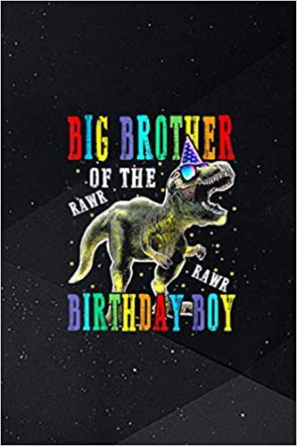 Big Brother Of The Birthday Boy Dinosaur Acts Of Kindness Notebook