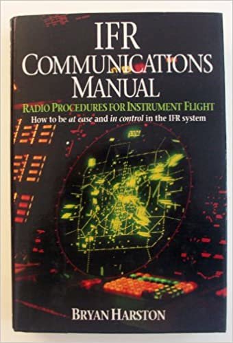 Ifr Communications Manual: Radio Procedures for Instrumental Flight