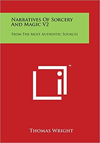 Narratives Of Sorcery And Magic V2: From The Most Authentic Sources