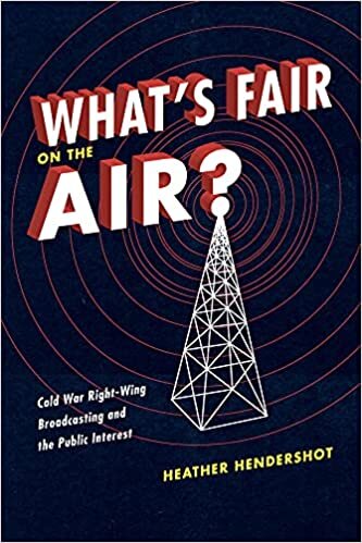 What's Fair on the Air?: Cold War Right-wing Broadcasting and the Public Interest indir