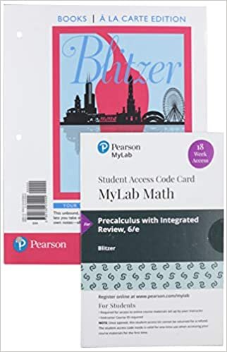 Precalculus with Integrated Review, Loose-Leaf Edition Plus Mylab Math with Pearson Etext -- 18 Week Access Card Package indir
