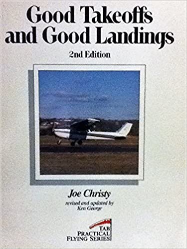 Good Takeoffs and Good Landings (Practical Flying Series)