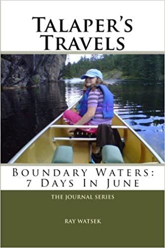 Talaper's Travels: Boundary Waters: 7 Days In June
