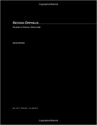 Beyond Orpheus: Studies in Musical Structure (MIT Press Classics)
