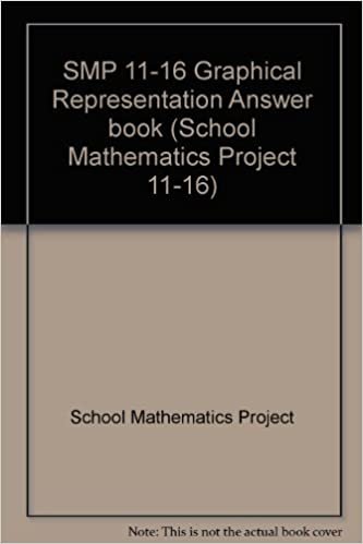SMP 11-16 Graphical Representation Answer book (School Mathematics Project 11-16)
