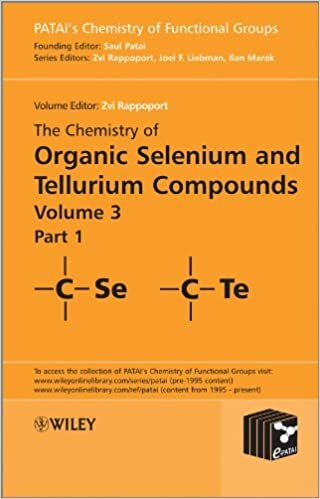 The Chemistry of Organic Selenium and Tellurium Compounds, Volume 3 (Patai′s Chemistry of Functional Groups)