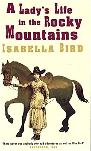 A Lady's Life In The Rocky Mountains (Virago classic non-fiction)