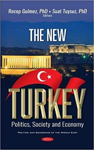 The New Turkey: Politics, Society and Economy indir
