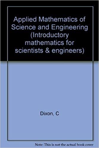 Applied Mathematics of Science and Engineering (Introductory mathematics for scientists & engineers) indir