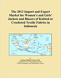 The 2013 Import and Export Market for Women's and Girls' Jackets and Blazers of Knitted or Crocheted Textile Fabrics in Indonesia